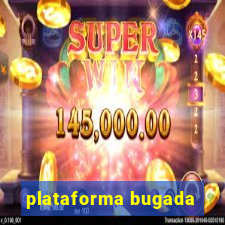 plataforma bugada